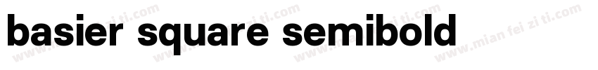 basier square semibold 字体下载字体转换